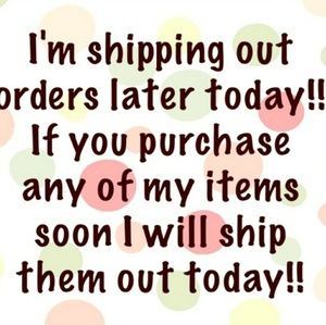 Shipping orders today